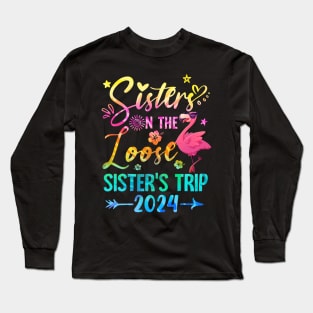 Sister On The Loose Cute Sisters Trip 2024 Weekend Flamingo Long Sleeve T-Shirt